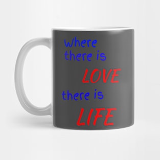 There is love Mug